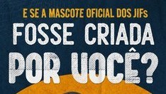 E se a mascote oficial dos JIFs fosse criada por você?