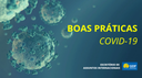 Boas práticas durante a pandemia de COVID-19