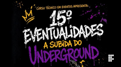 Programação reúne grafite, sarau, pocket shows e batalha de rima, além de proporcionar experiência prática aos alunos do Curso Técnico em Eventos.