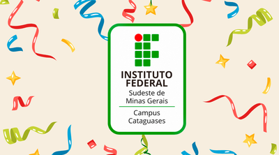 Conquista histórica para o Campus Cataguases e o IF Sudeste MG