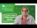 Questão de Ética - Episódio 06: Respeito aos colegas e à communidade