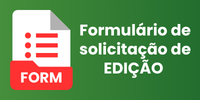 Formulario de solicitação de Edição Formulario de solicitação de Edição