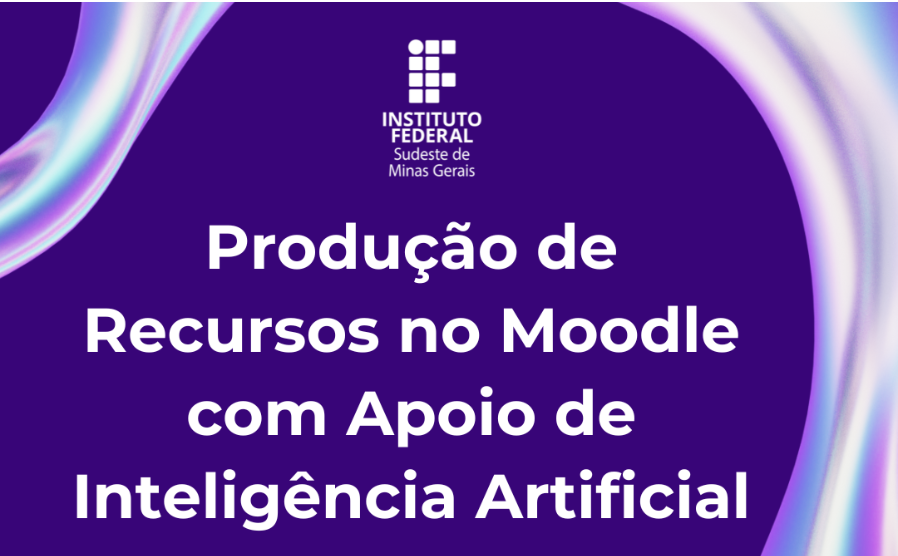 Produção de Recursos no Moodle com apoio de IA