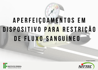 Aperfeiçoamentos em Dispositivo para Restrição de Fluxo Sanguíneo