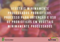 Processo para Obtenção e Uso de Probióticos em Vegetais Minimamente Processados