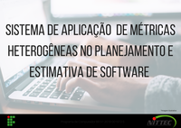 Sistema de aplicação de métrica heterogêneas de estimativa de software