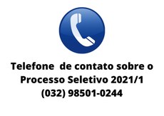 #pratodosverem: imagem de um telefone, com o escrito embaixo: Telefone de contato sobre o Processo Seletivo 2021/1, (032) 98501-0244