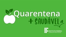 #Pratodosverem: imagem traz uma maçã e a expressão "Quarentena mais saudável".