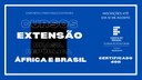 #Pratodosverem: arte em azul com o escrito disponível para público externo; cursos extensão; Brasil república; África e Brasil; Inscrições até o dia 12 de agosto; certificado 40 horas. Há também a logo do campus Barbacena.