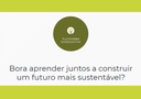 #pratodosverem: logo verde do projeto, escrito plataforma educativa. E a frase: Bora aprender juntos a construir um futuro mais sustentável?