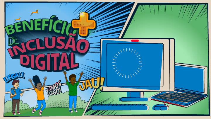 Benefício de Inclusão Digital - computador