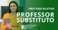 Processo Seletivo Simplificado para Professor Substituto