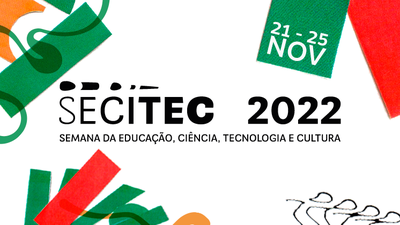 VIII SECITEC 2022 - o reencontro com a educação, a ciência e a tecnologia  no IFBA Jequié — IFBA - Instituto Federal de Educação, Ciência e Tecnologia  da Bahia Instituto Federal da Bahia