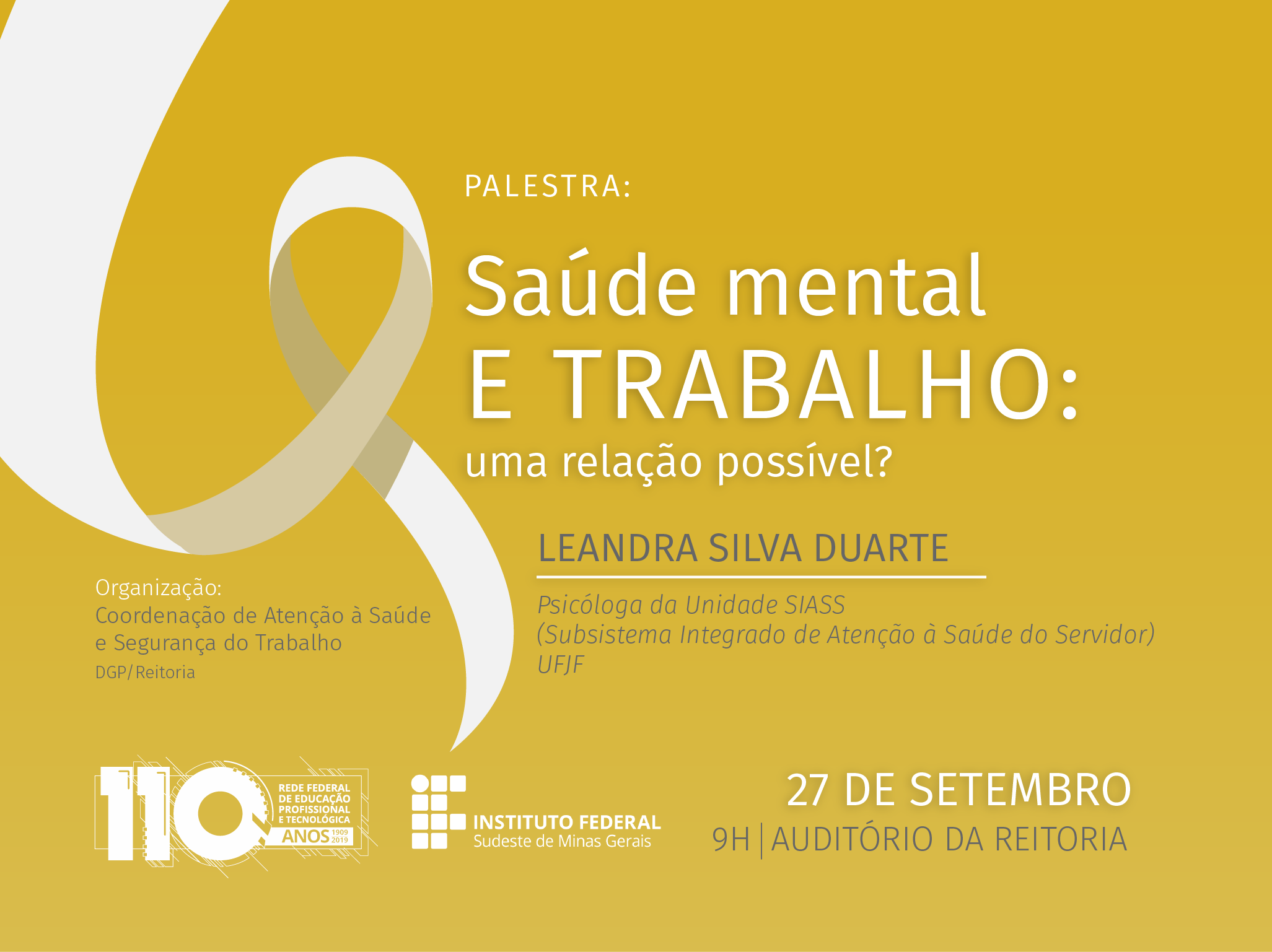 Cartaz com o laço, símbolo da Campanha Setembro Amarelo e as informações sobre a palestra no dia 27 de setembro com o tema "saúde mental e trabalho: uma relação possível?".