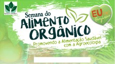 #Pratodosverem: logo do evento em tons de verde. À esquerda, há símbolo de produtor orgânico. À direita, um coração com o escrito "Eu amo orgânico". Ao centro, há o nome do evento e o tema "Promovendo a alimentação saudável com a agroecologia".