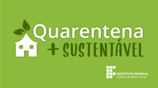 #Pratodosverem: arte com a expressão "quarentena mais sustentável".