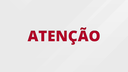 Comunicado - Atenção