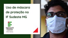 #Pratodosverem: imagem de homem usando máscara de proteção.