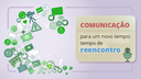 Comunicação Reencontro