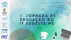 #pratodosverem: a imagem retangular horizontal é uma arte gráfica predominantemente azul e verde. Ao centro, em destaque, aparece o nome do evento, junto a elementos como um computador, papel e caneta, na parte inferior. à esquerda, há uma coluna com fundo branco, onde aparecem as logomarcas do IF Sudeste MG, da Capes e de programas federais como o Pibid, uma embaixo da outra.
