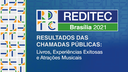 #pratodosverem: a imagem é uma arte gráfica predominantemente azul, onde aparece a palavra Reditec, em destaque, e "Brasília 2021" logo abaixo, em fundo verde. Mais abaixo, lê-se "Resultados das chamadas públicas: livros, experiências exitosas e atrações musicais". Na mesma arte, há uma barra lateral branca à esquerda, coberta por elementos alaranjados, verdes e azuis. Estes pequenos elementos fazem referência à capital Brasília, onde está situada a instituição organizadora e também onde acontece parte da programação. Segundo os idealizadores, a identidade visual da Reunião presta homenagem a dois ícones indissociáveis da Capital Federal: a obra do pintor e escultor Athos Bulcão e o Plano Diretor de Sinalização do DF, coordenado pelo arquiteto Danilo Barbosa.