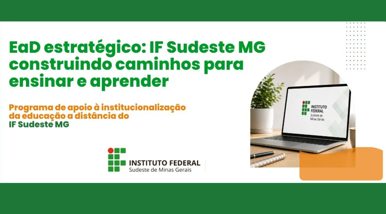 Começa nesta segunda-feira o evento EAD Estratégico do IF Sudeste MG