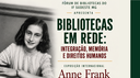 Fórum de Bibliotecas do IF Sudeste MG promove Exposição Internacional Anne Frank