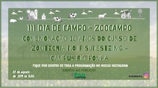 Arte em tons de verde, branco e preto. No topo, desenhos ilustrando uma fazenda, com imagens de porco, galinha, curral, fazendeiro, vacas, cavalo, trator, moinho e nuvens. Ao centro, os seguintes dizeres: "III Dia de Campo - ZooCampo - Comemoração 10 anos do curso de Zootecnia no IF Sudeste MG - Campus Rio Pomba - Fique por dentro de toda a programação no nosso Instagram - Aberto ao público". Na parte debaixo, à esquerda a data e o horário em que será realizado o evento. Ao centro, a logo marca da ZooCampo. À direita, a palavra "zoocamporp" ao lado do símbolo do Instagram.