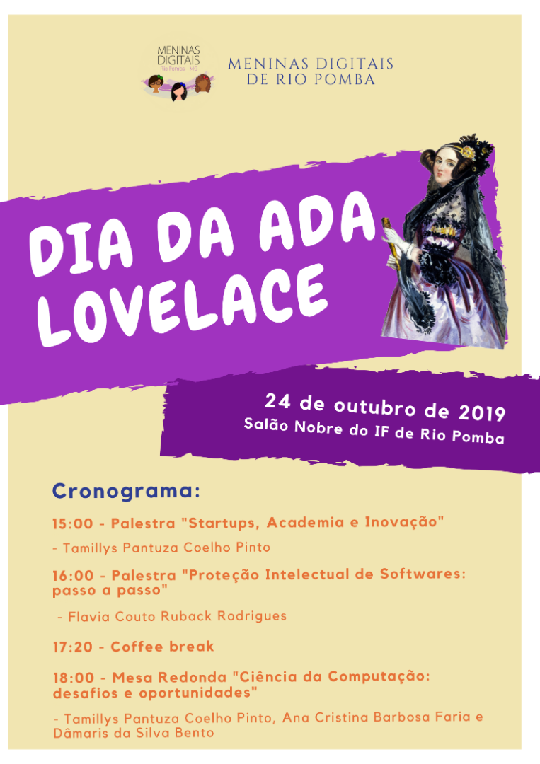 #Pratodosverem: cartaz do evento em tons de amarelo claro e roxo. No topo, a logo do grupo Meninas Digitais. Ao centro, o nome do evento, a data e o local e uma imagem de Ada Lovelace. Na parte de baixo, a programação.