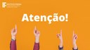 #Pratodosverem: Imagem com fundo laranja e mãos apontando para cima. No centro, está escrito a palavra atenção. Há também a logo da instituição.
