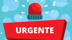 #Pratodosverem: Imagem de uma sirene e uma caixa vermelha com a palavra urgente. Há também a logo da instituição.