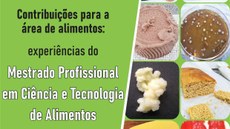 #Pratodosverem: Parte da capa do e-book. O fundo é verde. À esquerda, está o nome do livro em preto e branco. À direita, imagens de alimentos produzidos nas pesquisas desenvolvidas no Mestrado Profissional em Ciência e Tecnologia de Alimentos.