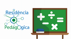 #pratodosverem: Imagem mostra logomarca da Residência Pedagógica e uma ilustração com um quadro e sinais de operações matemáticas.