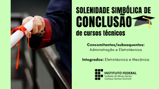 #pratodosverem: Imagem mostra uma foto ilustrativa com uma entrega de mensagem relativa a uma homenagem pela formatura, título do evento da próxima quinta-feira e cursos técnicos envolvidos.