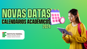 Novas datas - Calendários acadêmicos.png