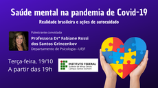 #pratodosverem: Imagem divulga o evento "Saúde mental na pandemia de Covid-19: realidade brasileira e ações de autocuidado", com palestra ministrada pela professora Fabiane Rossi dos Santos Grincenkov, do Departamento de Psicologia da Universidade Federal de Juiz de Fora (UFJF). A live acontecerá na terça-feira, a partir das 19h, no canal do Campus Santos Dumont no YouTube.