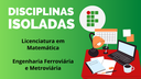 #pratodosverem: Imagem mostra mesa de estudos no canto inferior direito. À esquerda, os nomes dos cursos com vagas em disciplinas isoladas: Licenciatura em Matemática e Engenharia Ferroviária e Metroviária. Na parte superior, aparece o título "Disciplinas isoladas".