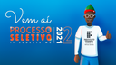 #pratodosverem: Imagem mostra informações: "vem aí Processo Seletivo 2021.2". À direita, aparece o personagem Edu, vestido com roupas de inverno e gorro.