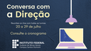 #pratodosverem: Conversa com a Direção: 20 a 29 de julho