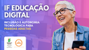 #pratodosverem: Imagem mostra divulgação do curso "IF Educação Digital"