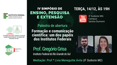 #pratodosverem: Imagem mostra divulgação da palestra de abertura do Simpósio, a ser ministrada pelo professor Gregório Grisa e mediada pela professora Lívia Ávila em 14 de dezembro, a partir das 19h.