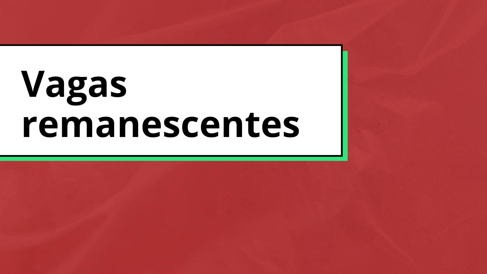 Vagas remanescentes Site.png