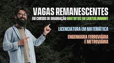 #pratodosverem: Imagem mostra indicação de vagas remanescentes na Licenciatura em Matemática e na Engenharia Ferroviária e Metroviária no Campus Santos Dumont do IF Sudeste MG