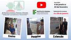 #pratodosverem: Imagem mostra logomarca do III Simpósio de Ensino, Pesquisa e Extensão: Educação, Ciência e Tecnologia num contexto de pandemia. Aparecem logomarcas do Campus Santos Dumont e do YouTube. Também estão na imagem os prazos para inscrições - 4 de janeiro a 22 de fevereiro - e submissão de resumos - 4 a 28 de janeiro. Abaixo aparecem apresentações de trabalho correspondentes a Ensino, Pesquisa e Extensão em 2019.