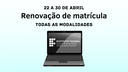#pratodosverem: 22 a 30 de abril. Renovação de matrícula. Todas as modalidades.