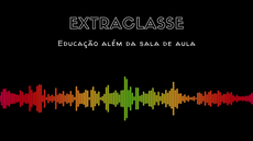 Extraclasse: educação além da sala de aula