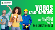 #pratodosverem: Imagem mostra título "vagas complementares", com indicação de cursos (Matemática, Cursos técnicos e Proeja), possíveis candidatos e a logomarca do Campus Santos Dumont do IF Sudeste MG.