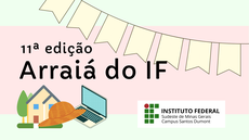 #pratodosverem: Imagem mostra peça de divulgação do XI Arraiá do IF