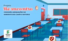 #Pratodosverem: Imagem, com fundo azul, de uma sala de aula em que as carteiras estão alternadas entre carteiras liberadas e carteiras interditadas com um símbolo de proibido sentar, fazendo alusão ao distanciamento social. No canto superior esquerdo, há a palavra Reencontro, seguida pela expressão "Comissão Adequação no Ambientes dos campi e Reitoria". No canto inferior esquerdo, há a logo do IF Sudeste MG.