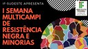 Semana de Resistência Negras e Minorias